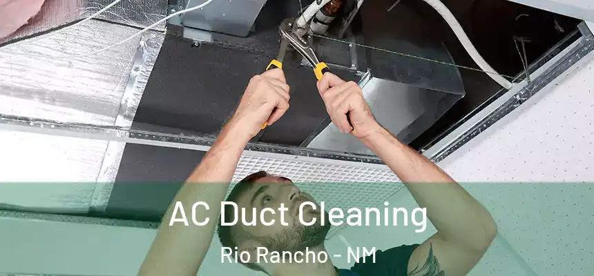 AC Duct Cleaning Rio Rancho - NM