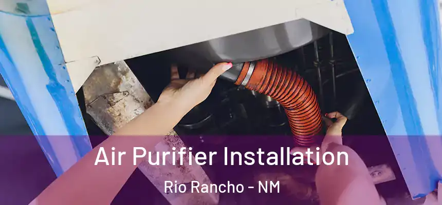 Air Purifier Installation Rio Rancho - NM