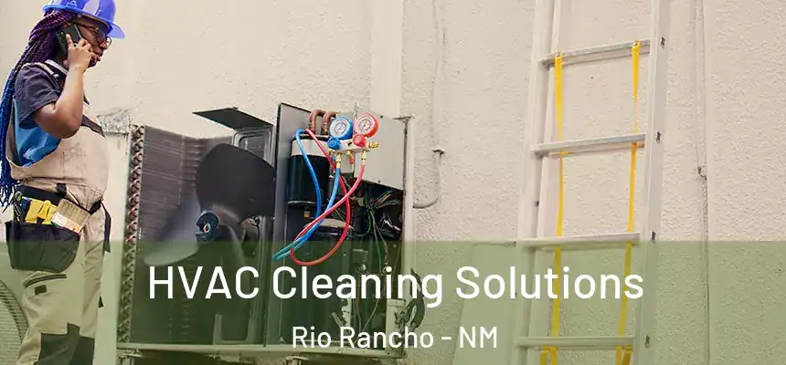 HVAC Cleaning Solutions Rio Rancho - NM