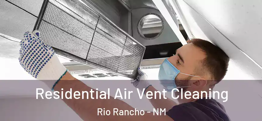  Residential Air Vent Cleaning Rio Rancho - NM