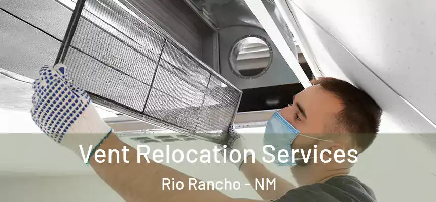  Vent Relocation Services Rio Rancho - NM